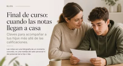 Final de curso: cuando las notas llegan a casa